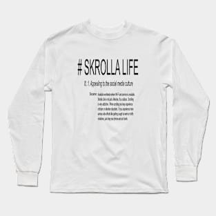 Skrolla defined Long Sleeve T-Shirt